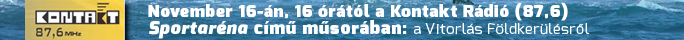 KONTAKT Rádió 87,6MHz November 16-án, 16 órától a Sportaréna című műsorban: a Vitorlás Földkerülésről, Riporter: Szabó Tímea