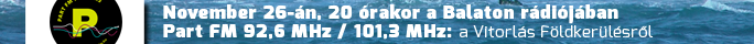 November 26-án, 20 órakor a Balaton rádióban. part FM 96,2 MHz / 101,3 MHz: A vitorlás földkerülésről. 